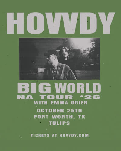 @hovvdy - Big World North American Tour '26 with special guest @emma.ogier