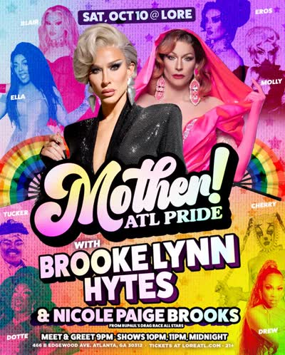 Mother! ATL Pride with Brooke Lynn Hytes & Nicole Paige Brooks