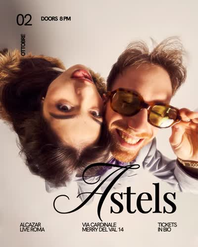 ASTELS — venerdì 2 ottobre, Alcazar Live
