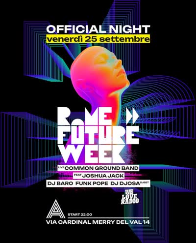 ROME FUTURE NIGHT IS COMING!