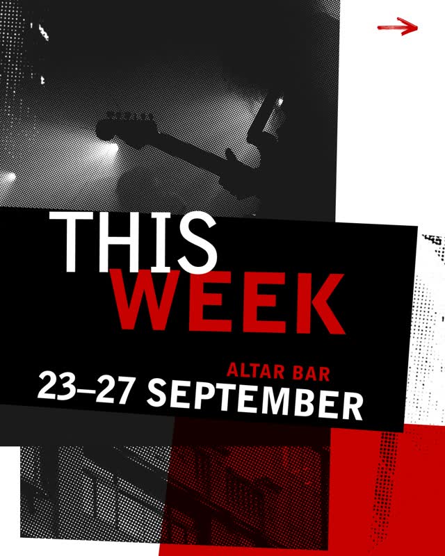 THIS WEEK @ ALTAR BAR
