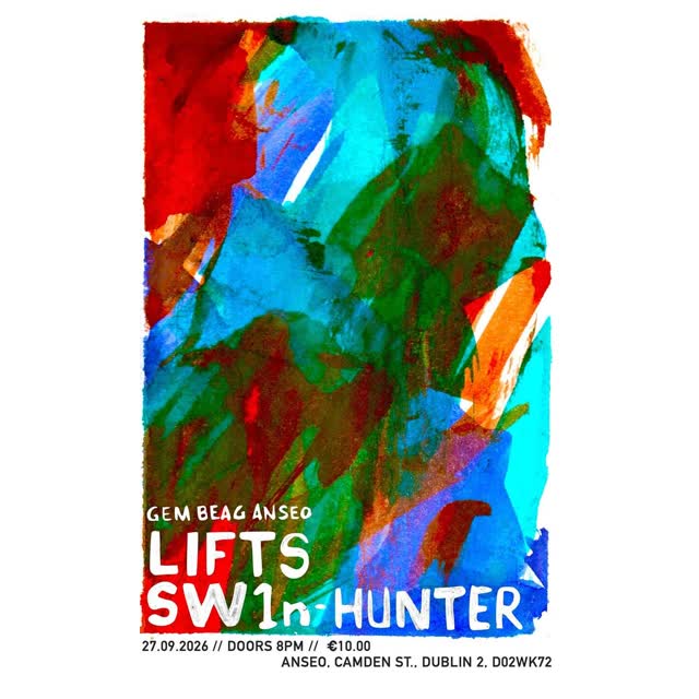 September 27 at anseo we welcome Lifts & Sw1nHunter @liftsband @zonal_markings @anseobar #gembeaganseo poster by @nilesphinx