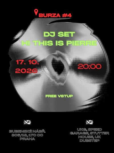 BURZA #4 - DJ Set Hi This Is Pierre