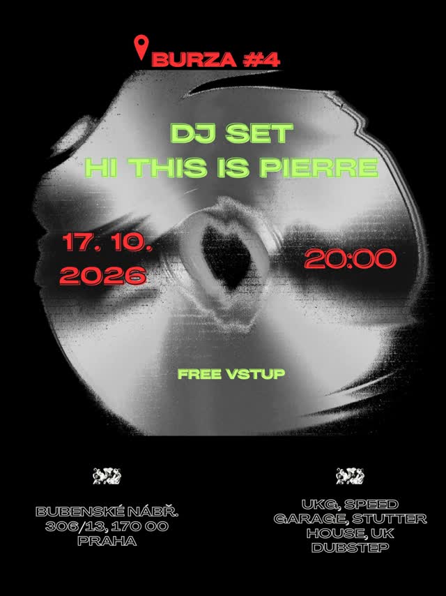 BURZA #4 - DJ Set Hi This Is Pierre