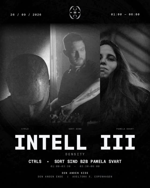 INTELL III: DENSITY @ Den Anden Ende