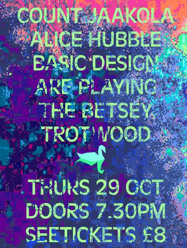 Basic Design @ashtoninspace and @alice_hubble triple-bill gig