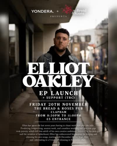 ELLIOT OAKLEY — EP LAUNCH