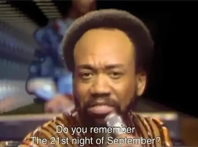 Do you remember The 21st night of September?