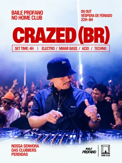 Baile Profano no Home Club: Crazed (BR)