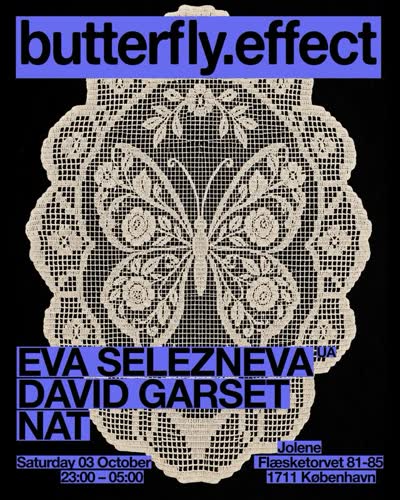 Butterfly Effect w/ EVA SELEZNEVA, NAT, DAVID GARSET