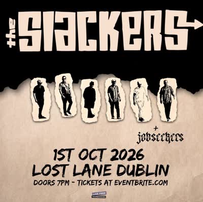 Dublin full line up announced** The Slackers + Jobseekers at LoSt LaNe Dublin