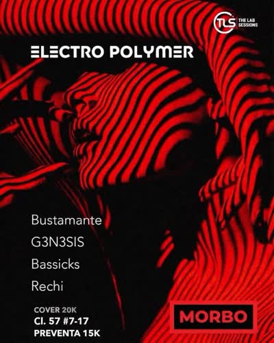 SABADO 26 SEP. ELECTRO POLYMER × MORBO