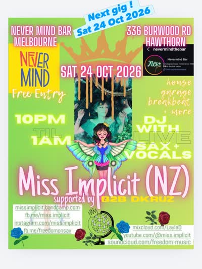 Next gig ! Miss Implicit (NZ) supported by B2B DKRUZ