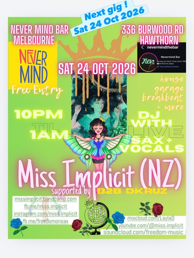 Next gig ! Miss Implicit (NZ) supported by B2B DKRUZ