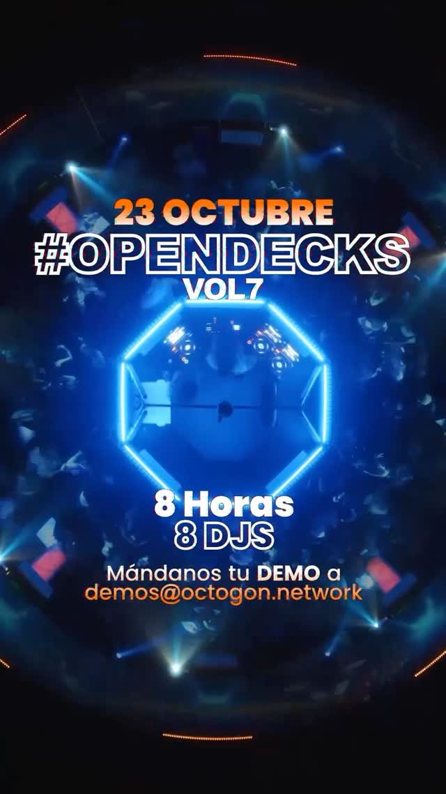 #OpenDecks 007 en OCTOGON 360 - 23 OCTUBRE !!️ 8 HORAS | 8 DJS !!️