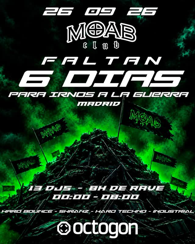 MOAB club - FALTAN 6 DIAS PARA IRNOS A LA GUERRA