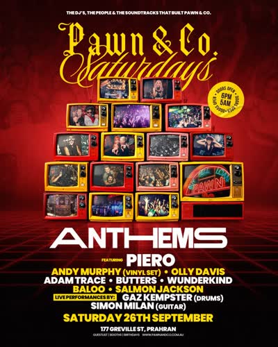 Pawn & Co. Saturdays - Anthems featuring Piero