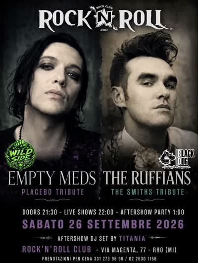 LIVE on stage: EMPTY MEDS - PLACEBO TRIBUTE / THE RUFFIANS - THE SMITHS TRIBUTE / DJ SET by TITANIA