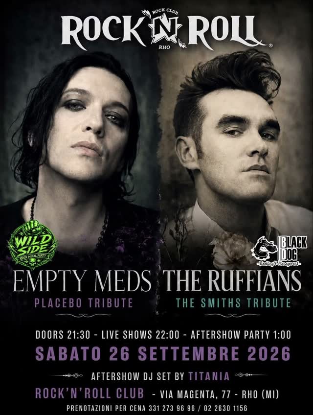 LIVE on stage: EMPTY MEDS - PLACEBO TRIBUTE / THE RUFFIANS - THE SMITHS TRIBUTE / DJ SET by TITANIA