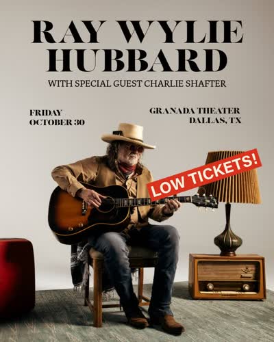 LOW TICKET ALERT 🎟 Ray Wylie Hubbard with special guest Charlie Shafter at Granada Theater on October 30. Get your tickets before they're gone!