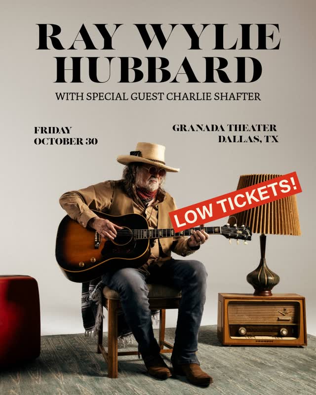 LOW TICKET ALERT 🎟 Ray Wylie Hubbard with special guest Charlie Shafter at Granada Theater on October 30. Get your tickets before they're gone!