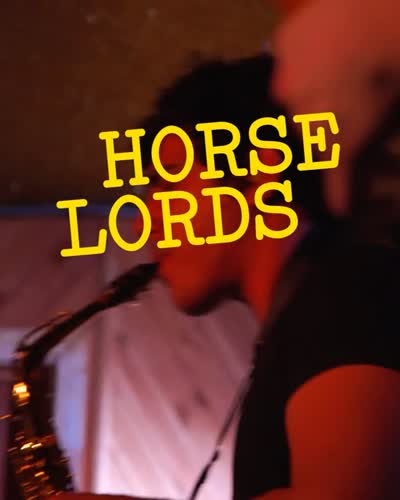 HORSE LORDS AT PROJECT NOWHERE 2026 @ THE GARRISON: OCT 1