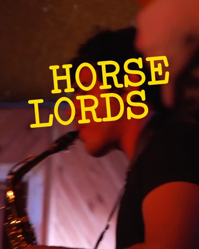 HORSE LORDS AT PROJECT NOWHERE 2026 @ THE GARRISON: OCT 1