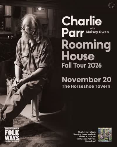 LINEUP UPDATED ✨ @charlie.parr returns to the Horseshoe Tavern on November 20th - now joined by special guest @maisy0wen!