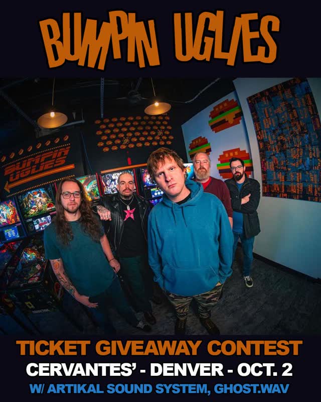 BUMPIN GIVEAWAY!! Bumpin Uglies make their return to Cervantes'