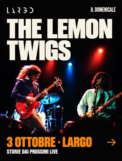 Il Domenicale di Largo parte dai The Lemon Twigs