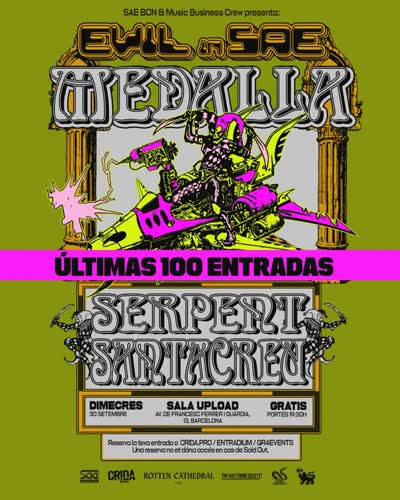 Evil in SAE presents Medalla & Serpent Santacreu