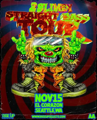 JUST IN !!️ The STRAIGHT BASS TOUR with @2slimey__ hits @ElCorazonSeattle NOV 15TH!