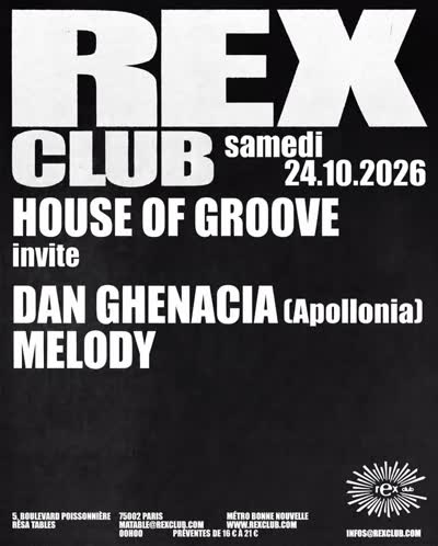 House Of Groove invite Dan Ghenacia pour 4 heures d’extended set au Rex Club