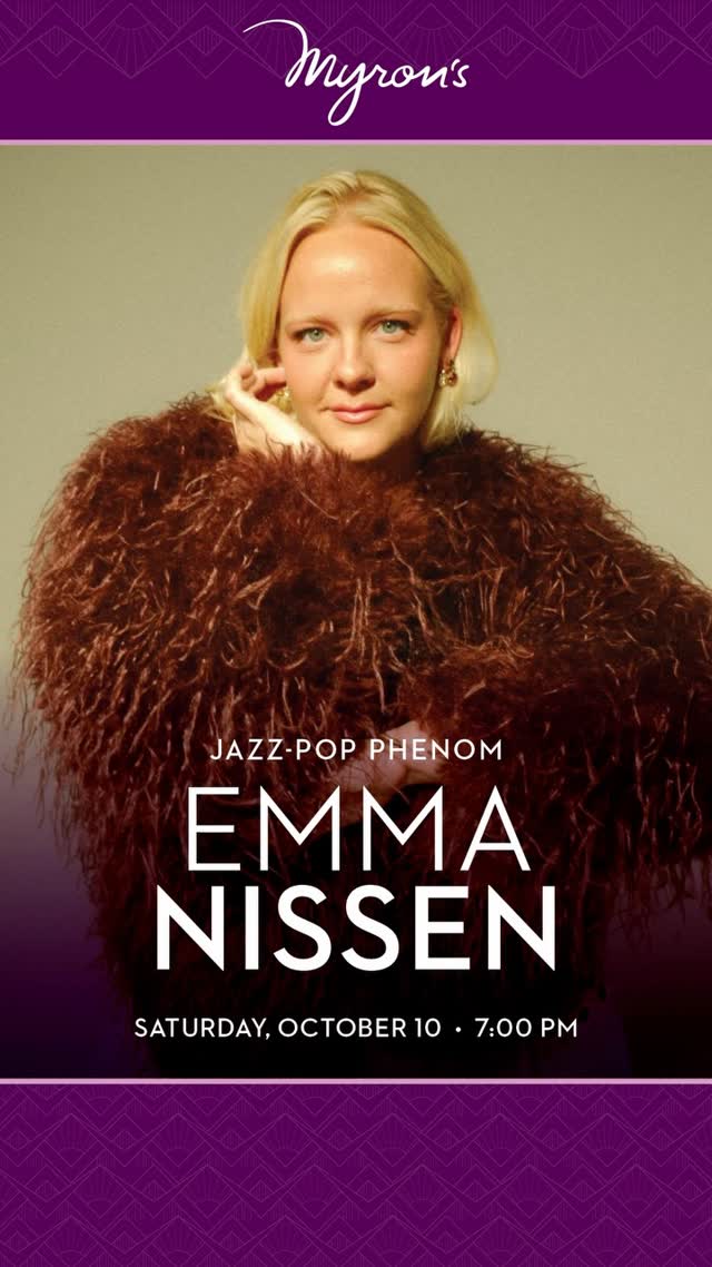 Coming soon to Myron’s: Emma Nissen