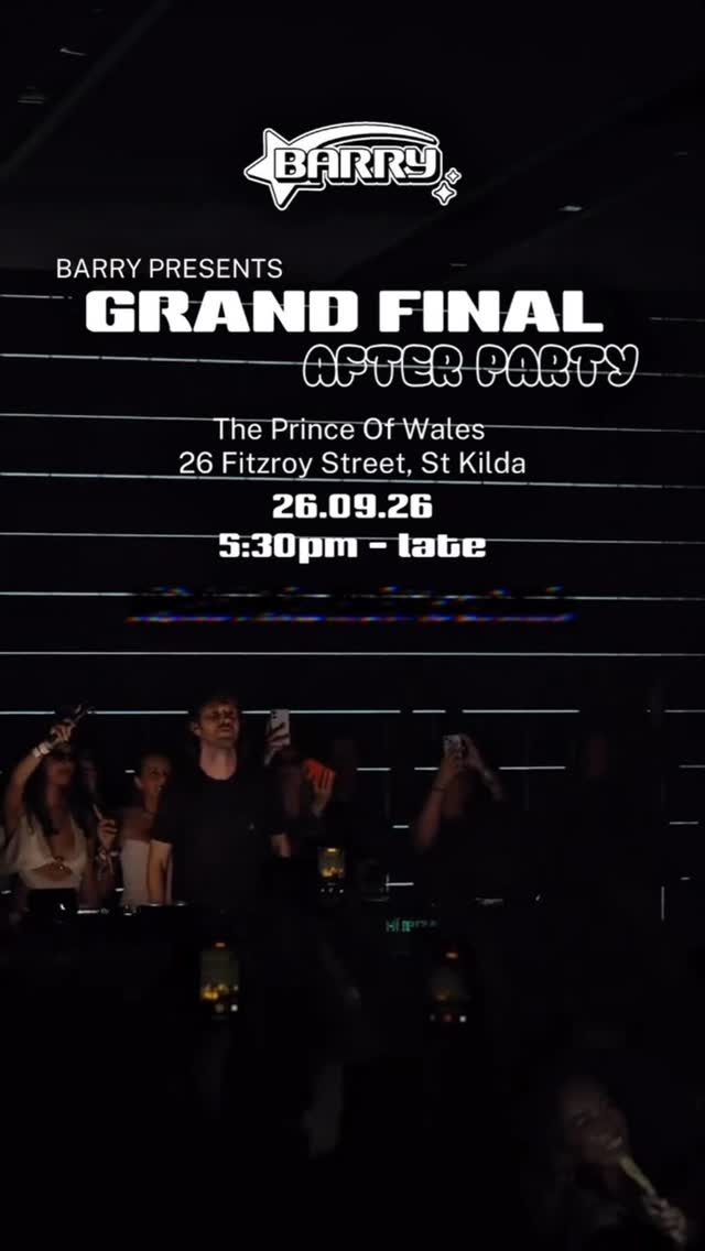 BARRY PRESENTS GRAND FINAL AFTER PARTY