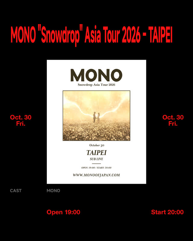 MONO "Snowdrop" Asia Tour 2026 - TAIPEI