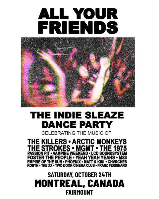 All Your Friends / The indie sleaze dance party