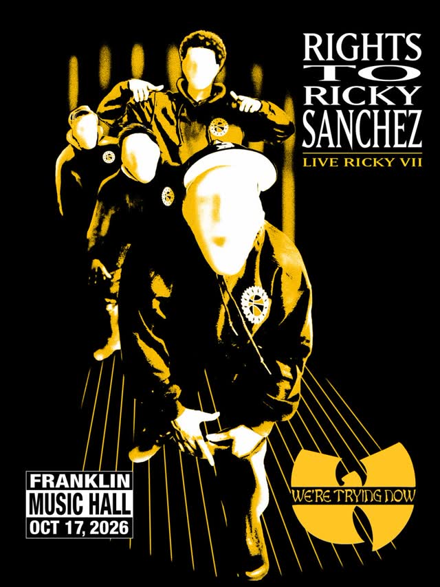Rights to Ricky Sanchez Live Ricky VII