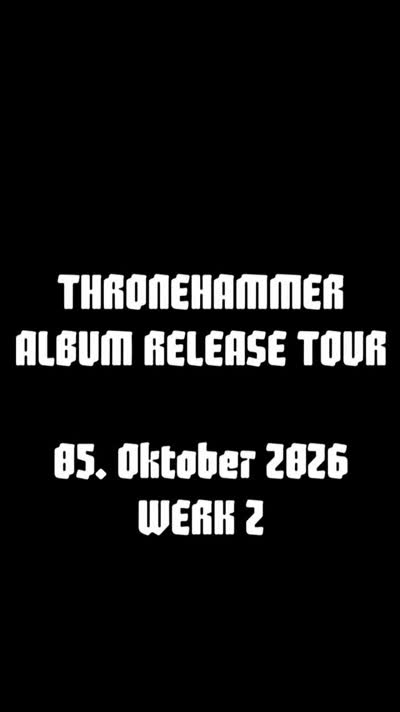 THRONEHAMMER // SPECIAL GUESTS: MOTOROWL