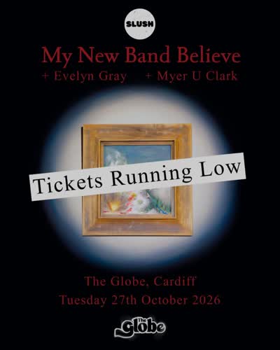 My New Band Believe + Evelyn Gray + Myer U Clark