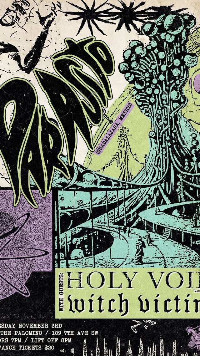Calgary, November 3. Holy Void + @par_asito + @witch.victim at @palominosmokehouse Tickets in bio.
