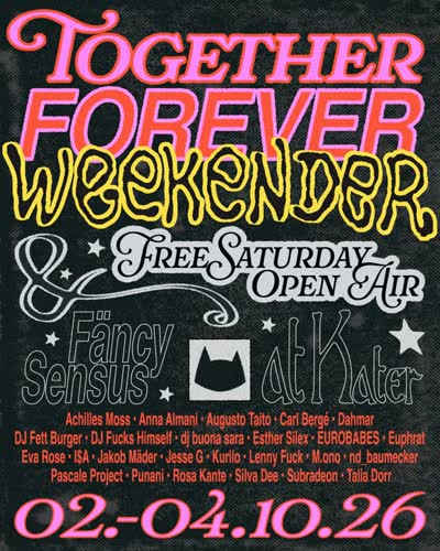 TOGETHER FOREVER: Weekender + FREE Saturday Open Air !!