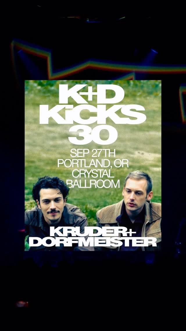 McMenamins Crystal Ballroom and Soul’d Out present Kruder & Dorfmeister. Celebrating 30 years of genre-defining downtempo, trip-hop, and electronic music.