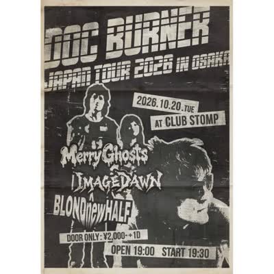 Doc Burner / Merry Ghosts / IMAGEDAWN / BLOND new HALF