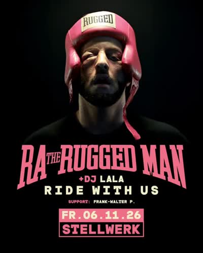 RA THE RUGGED MAN + DJ LALA - RIDE WITH US