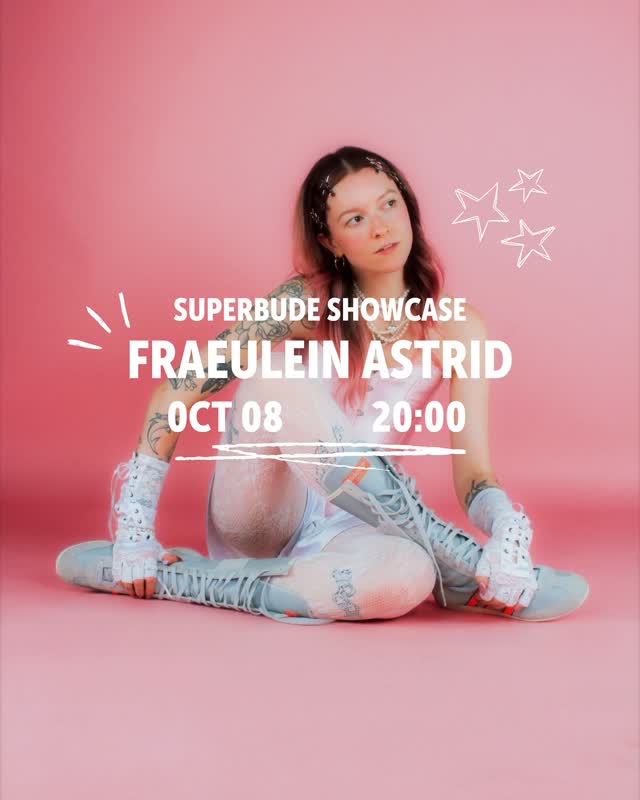 Next Showcase: Fraeulein Astrid