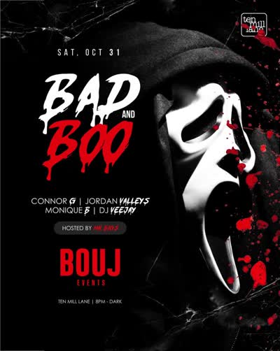 BAD & BOO at Ten Mill Lane