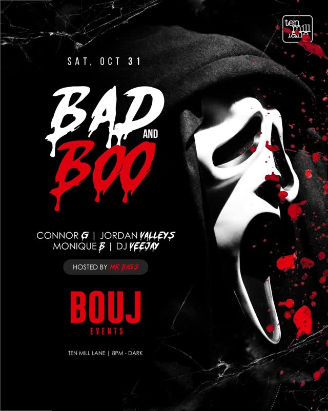 BAD & BOO at Ten Mill Lane