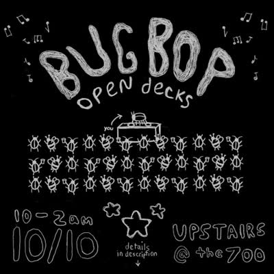 bug bop open decks! (wow!)
