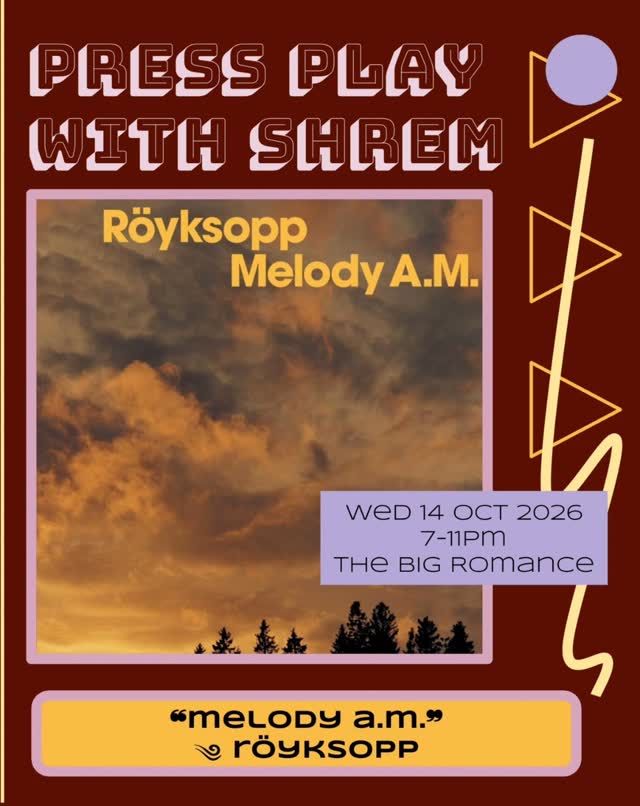 PRESS PLAY: RÖYKSOPP NIGHT